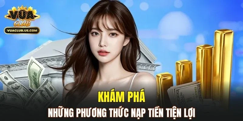 Các cách thanh toán phổ biến và nhanh gọn cho người dùng