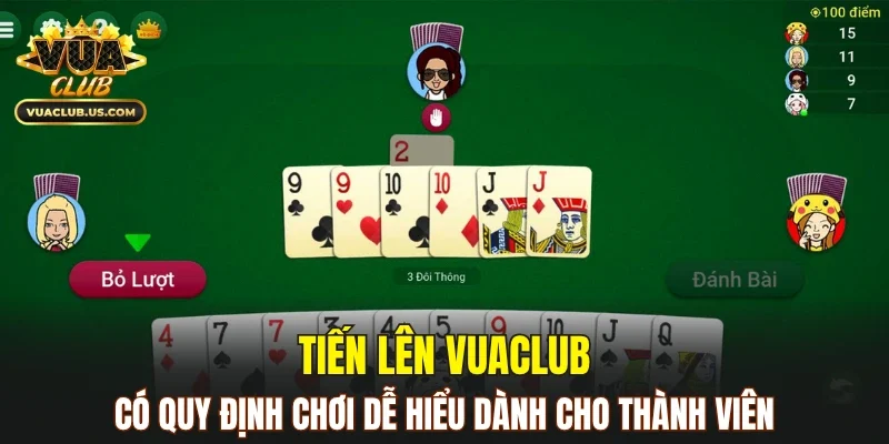 Tiến lên VUACLUB có quy định chơi dễ hiểu dành cho thành viên