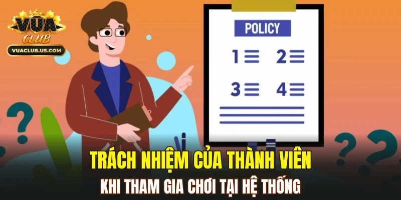 Trách nhiệm của thành viên khi tham gia chơi